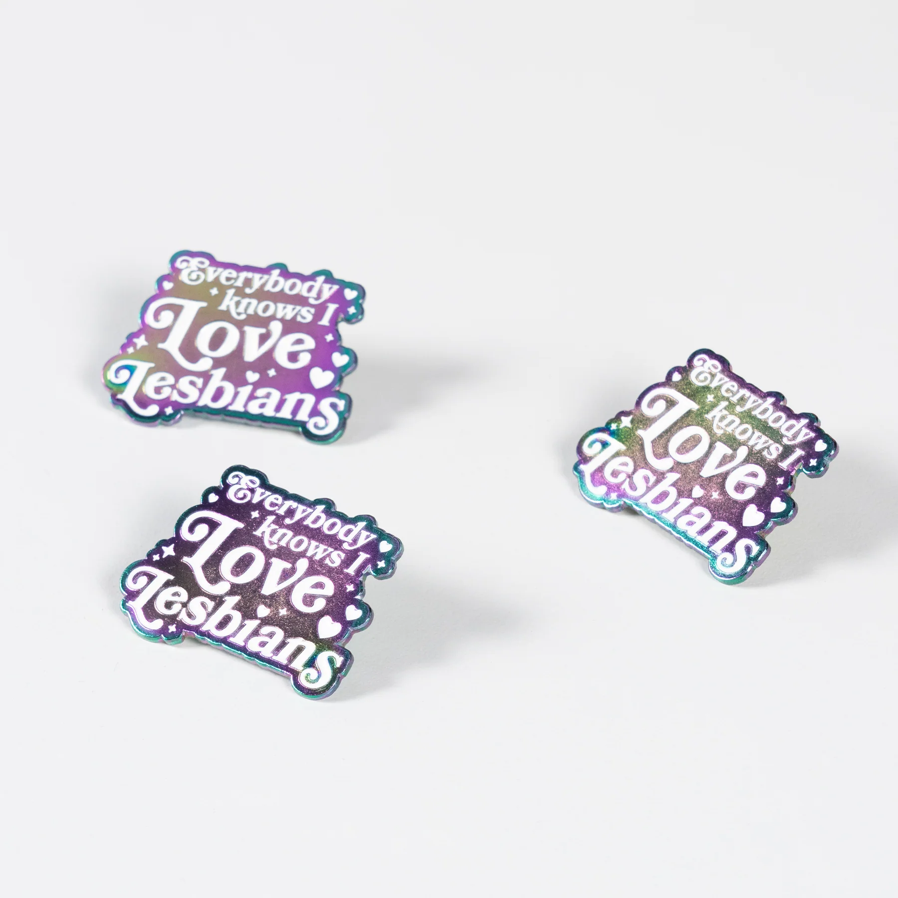 Everybody Knows I Love Lesbians Holographic Pin - Image 4